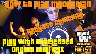 GTA Online How to Play Moodymans Request Missions Play With Unreleased Grotti Itali RSX [upl. by Godfrey517]