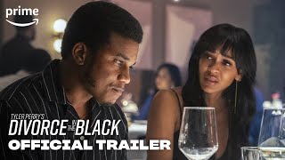 Tyler Perrys Divorce in the Black  Official Trailer  Prime Video [upl. by Anilah351]