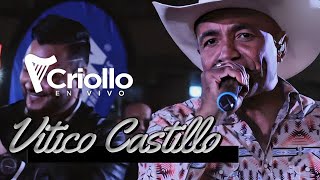 Criollo en Vivo  Vitico Castillo [upl. by Ardel]