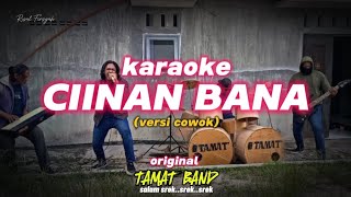 CIINAN BANA karaoke TAMAT band version [upl. by Eevets]