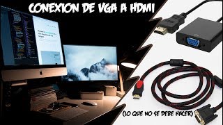 Como Conectar monitor VGA a PC con HDMI COSAS A TENER EN CUENTA  Mr Yisus [upl. by Kleon]