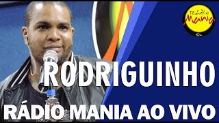 🔴 Rádio Mania  Rodriguinho  Palavras de Amigo  Livre Pra Voar [upl. by Yhtir]