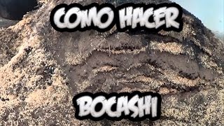 Como Hacer Bocashi  Abono Completo  La Huertina De Toni [upl. by Darrelle]