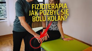 Jak samodzielnie pozbyć się bólu kolan Fizjoterapia [upl. by Yeoz]