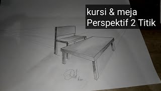 Cara Menggambar Meja dan Kursi 3D • Gambar Perspektif 2 titik [upl. by Ddat]