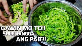 PAANO TANGGALIN ANG PAIT NG AMPALAYA ITO ANG SIKRETO  GINISANG AMPALAYA  Kusina De Swabe [upl. by Aihsekan317]