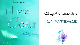 2 Livre audio  La patience  LE LIVRE DU COEUR  Peter Deunov [upl. by Aliber992]