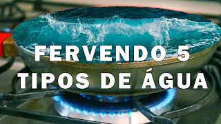 O que acontece se FERVER agua do mar e mais outros 4 tipos de água [upl. by Sirenay]