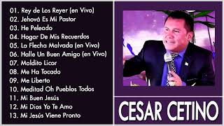 César Cetino22 Hermosas Alabanzas de César Cetino  Coros de Bendición [upl. by Eseeryt42]