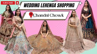 CHANDNI CHOWK LEHENGA SHOPPING  WEDDING LEHENGA  WEDDING SHOPPING DELHI  BRIDAL LEHENGA [upl. by Morrell]