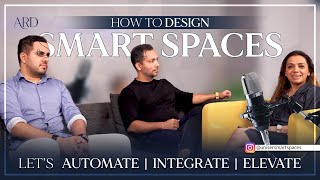 How to design Smart Spaces  Lets Automate  Integrate  Elevate [upl. by Gans891]