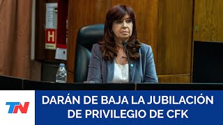 El Gobierno anunció que dará de baja la jubilación de privilegio de Cristina Kirchner [upl. by Colfin]