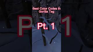 Best Gorilla Tag Color Codes fy fyp xyzcba [upl. by Aynor398]