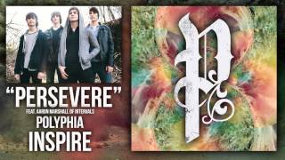 Polyphia  Persevere feat Aaron Marshall Official Audio [upl. by Aryk]