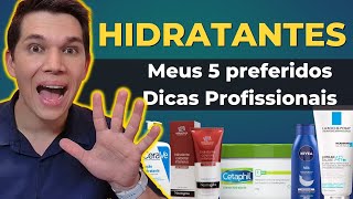 HIDRATANTES Dicas Profissionais e Meus 5 hidratantes preferidos [upl. by Kcirrez]