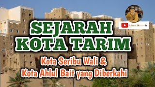 Informasi Islam Sejarah Kota Tarim Hadramaut Yaman Kota Seribu Wali yang Diberkahi [upl. by Ynnaf]