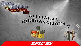 Como sacar los Barrows gloves desde level 3 Runescape [upl. by Hylton582]