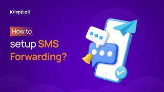 How to SETUP SMS Forwarding in KrispCall [upl. by Rehnberg314]