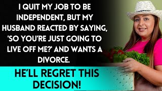 After I Quit My Job My Husband Demanded a Divorce Over My Unemployment [upl. by Albert639]