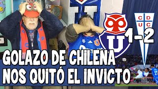 U de Chile 1 vs U Católica 2 Abuelo enojado Golazo de Zampedri nos quita el invicto [upl. by Haman477]