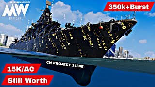 CN Project 1164E  Annoying Cruiser🔥Dont underestimate  350k burst☠️  Modern Warships [upl. by Leeth]