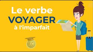 Le Verbe Voyager à limparfait To travel imperfect tense frenchconjugation [upl. by Ninette955]