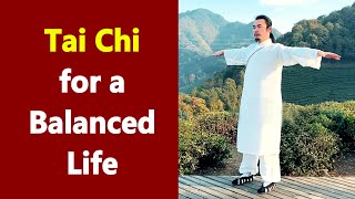 Achieving Harmony Tai Chi for a Balanced Life [upl. by Oisacin]