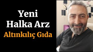 Yeni Halka Arz Altınkılıç Gıda [upl. by Lemire]