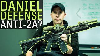 Is Daniel Defense Anti2A [upl. by Ahseikan]