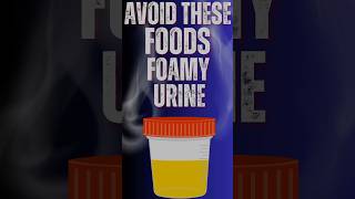 Avoid These Foods to Prevent Foamy Urine  Health Tips [upl. by Lednik]