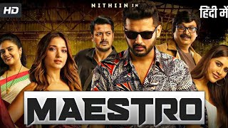 Maestro Latest Released Full Hindi Dubbed Action Movie 😱 । Nithin New Blockbuster South Movie 2023 [upl. by Wyn]