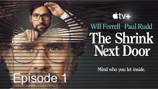 The Shrink Next Door Apple TV Episode 1 [upl. by Enilarak]