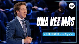 Una vez más  Joel Osteen [upl. by Oelc757]