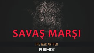 Savaş Marşı  The War Anthem  Slow Remix [upl. by Devin]