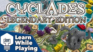 Cyclades Legendary Edition  Learn While Playing [upl. by Chemosh858]