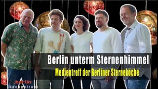 Medientreff der Berliner Sterneköche [upl. by Micah]