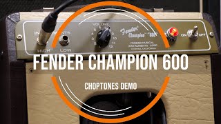 Fender Champion 600  Playthrough Demo [upl. by Quillan921]