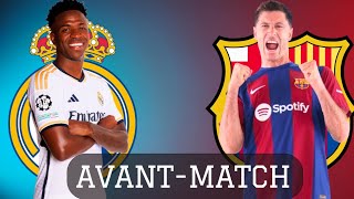 RÉAL 🆚️ BARCA AVANTMATCH DU CLASICO  PEUTON SAUVER LA SEMAINE  QUEL XI [upl. by Utimer]