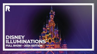 DISNEY ILLUMINATIONS  2024 EDITION  Disneyland Paris [upl. by Scevour]