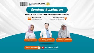 Seminar Kesehatan quot Peran Nutrisi di 1000 HPK dalam Melawan Stuntingquot [upl. by Yemrots]