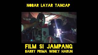 36 NOBAR LAYAR TANCAP FILM SI JAMPANG BARRY PRIMA SHORTS [upl. by Georgine]