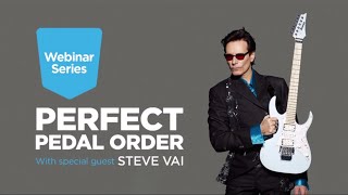 How to Find the Perfect Guitar Pedal Order with Steve Vai [upl. by Ettezzil256]