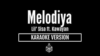 Melodiya  Lil Sisa ft Kawayan Karaoke Version by RJPD [upl. by Glynn]