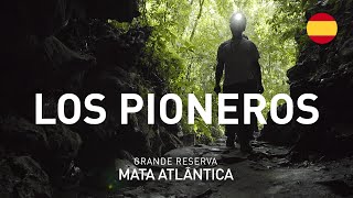 Historias de la Gran Reserva Mata Atlántica  T1E02  Los pioneros [upl. by Bonny]