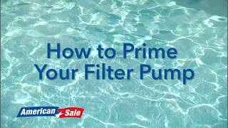 Opening Your Pool How to Prime Your Filter Pump [upl. by Etoile414]