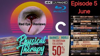 Physical Therapy Ep 5  Every 4K amp Blu Ray I Bought In June [upl. by Ahsoet]