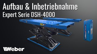 Aufbau und Inbetriebnahme Scherenhebebühne  Weber Expert Serie DSH 4000 [upl. by Anairt]