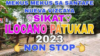 MEKUS MEKUS Sa Santafe Nueva VizcayaSIKAT ILOCANO PATUKAR 2023 NON STOPmrsmapalad [upl. by Claudio306]