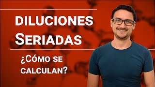 Cálcular diluciones seriadas Ejercicios y Diseño [upl. by Hanas]