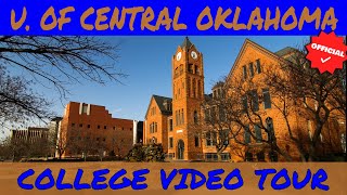 University of Central Oklahoma  Official College Video Tour [upl. by Riesman]